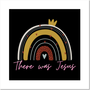 There was Jesus Christian Jesus Faith Bible Gift Verse Posters and Art